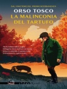 TOSCO ORSO, La malinconia del tartufo