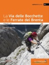 Ciri Roberto, La via delle Bocchette e le ferrate del Brenta