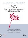 IMAI MESSINA LAURA, WA, la via giapponese all