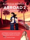MEROLA ALESSIA, Abroad 2 Tutte le strade portano a te
