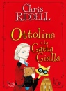 CHRIS RIDDELL, Ottoline e la gatta gialla
