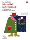 HARRIET RIX, Maestri silenziosi