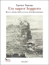 NUENO XAVIER, Sapere leggero