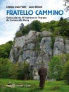 immagine Fratello Cammino Guida alla via di Francesco ...