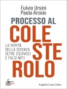 immagine Processo al colesterolo
