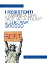 GROSSO LUCIANA, I resistenti L