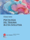 immagine di Psicologia del trauma in et� evolutiva