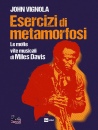 immagine di Esercizi di metamorfosi. Miles Davis