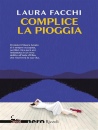 FACCHI LAURA, Complice la pioggia