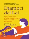 immagine Diamoci del lei Quindici donne che hanno cambiato