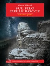 Milardi Marco, Sul filo delle rocce