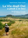 immagine di Via degli dei a piedi e in bici.Da bologna a ...