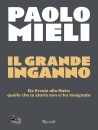 MIELI PAOLO, Il grande inganno Da Ercole alla Nato: ...