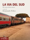 immagine di La via del Sud Per una storia nuova