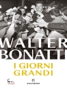 immagine di I giorni grandi Nuova edizione