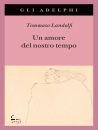 immagine di Un amore del nostro tempo