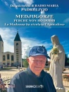 immagine Medjugorje Perch� non ho dubbi