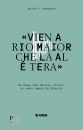 immagine Vien a rio maior che l� al � tera
