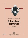 immagine Il bambino deprivato Le origini della tendenza ...