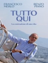 immagine di Tutto qui La costruzione di una vita
