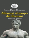 immagine di Allenarsi al tempo dei romani Trattato ...