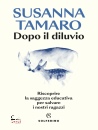 immagine di Dopo il diluvio Riscoprire la saggezza educativa