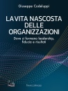 CODELUPPI GIUSEPPE, La vita nascosta delle organizzazioni