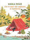 immagine di Con le mani che sapevano di mandarino