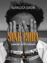 GIAGNI GIANLUCA, Sine cura Guardare oltre l