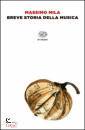 MILA MASSIMO, Breve storia della musica
