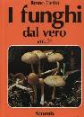 immagine di I funghi dal vero. Vol. 3